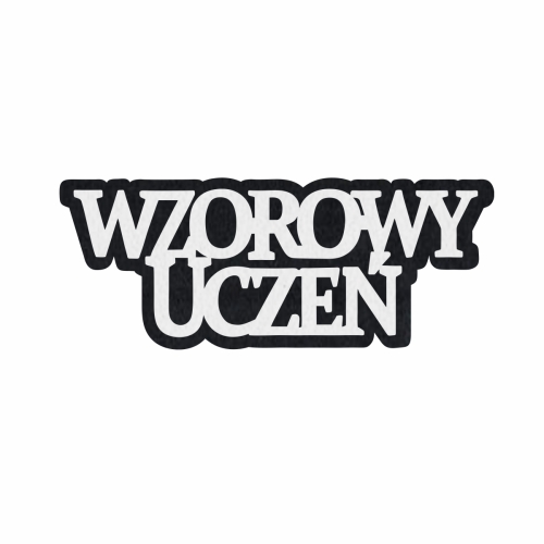 EMBLEMAT NAPIS WZOROWY UCZEŃ FILCOWY CZARNO-BIAŁY 10x4cm